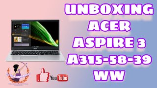 UNBOXING ACER ASPIRE 3 A3155839WW [upl. by Ellicott]