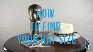 How to Find Your Hat Size [upl. by Jarrid607]