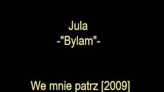 Jula  Byłam [upl. by Ellehsat210]