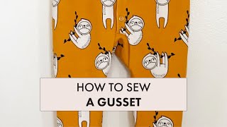 Sewing a Gusset Tips amp Tricks For Sewing [upl. by Notsnarc996]