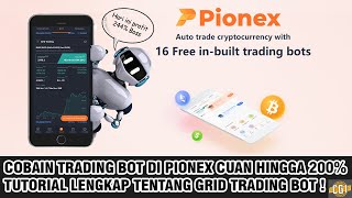 TUTORIAL LENGKAP GRID TRADING BOT YANG POTENSI CUAN RATUSAN PERSEN DENGAN APLIKASI PIONEX PART 1 [upl. by Llenehc]