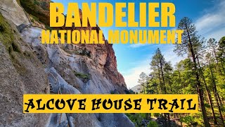 Bandelier National Monument  Alcove House Trail [upl. by Zusman]