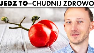 Aby ZDROWO schudnąć jedz TE produkty  zdrowa dieta odchudzająca  Dr Bartek Kulczyński [upl. by Osswald]