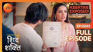 Keertan EXPOSED  Pyaar Ka Pehla Adhyaya Shiv Shakti  Full Ep 243  Zee Tv  6 March 2024 [upl. by Airrehs]