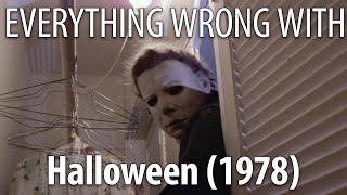 Everything Wrong With Halloween 1978 [upl. by Farmann359]