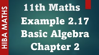 11th maths Basic Algebra chapter 2 example 217 tn syllabus hiba maths [upl. by Oretos872]