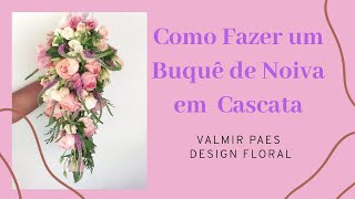 Como Fazer um Buquê de Noiva em Cascata [upl. by Poliard]