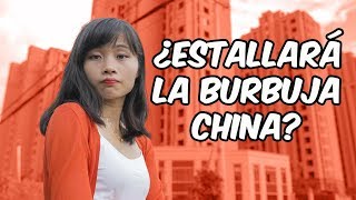 BURBUJA INMOBILIARIA CHINA ¿estallido inminente [upl. by Leidag]