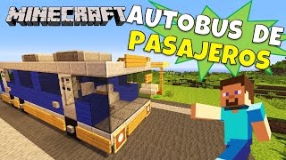 Minecraft Como hacer un Autobus de pasajeros Bus Super Tutorial [upl. by Ihcelek]