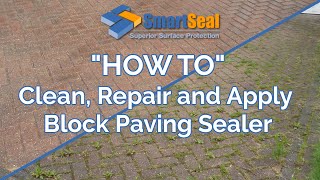 How to clean repair and apply sealant to Block Paving driveways and patios [upl. by Eiuol]