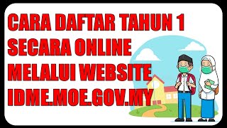 Cara Daftar Tahun 1 20242025 Secara Online Melalui Website Idmemoegovmy [upl. by Irakuy]