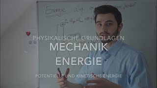 Physikalische Grundlagen Teil 2 Energie potentielle und kinetische  Mechanik [upl. by Lederer]