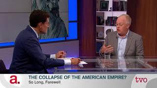 The Collapse of the American Empire [upl. by Attayek462]