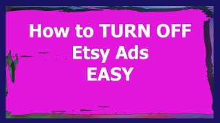 How to turn off Etsy offsite ads and turn them back on again [upl. by Solohcin]