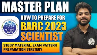 MASTER PLAN How To Prepare For BARC Scientist 2023 [upl. by Hgielac]