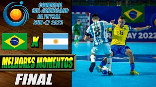 Brasil X Argentina  FINAL  SulAmericano Sub17 de Futsal 2023 25062023 [upl. by Dermot266]