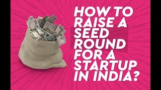 HOW TO RAISE A SEED ROUND FOR A STARTUP IN INDIA  METASTARTUP 9 [upl. by Mistrot933]