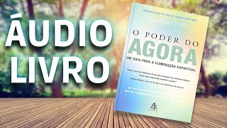 O Poder Do Agora Áudio Livro  Eckhart Tolle  Áudio Book Completo Gratuito  Voz Humana [upl. by Aissila521]