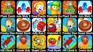 Plant Vs Zombie Join Blob Clash Freaky Stan Donut Stack Hill Climb Comic Bob SaveTheGirl [upl. by Neelyahs324]