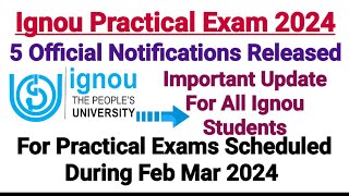 Ignou Practical Exam 2024  5 Important Notifications Released [upl. by Simone659]