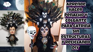 💀Como Hacer Penacho y Collar Para Catrina Sin Estructuras y Reciclando DIY [upl. by Gemini]