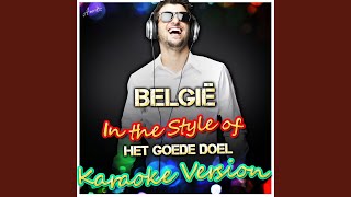 België In the Style of Het Goede Doel Karaoke Version [upl. by Oslec663]