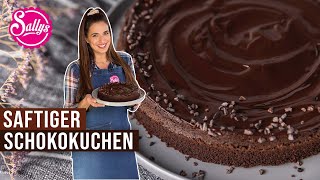 Saftigster Schokoladen Kuchen der Welt  Ganache  Sallys Welt [upl. by Earleen]