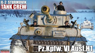 IL2 Tank Crew quotInto the breachquot PzKpfw VI Panzer VI Ausf H1 Tiger 1 [upl. by Regen233]