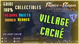 GUIDE 100 Village Caché Trésors Xerxes Objets  Prince of Persia  The Lost Crown [upl. by Nylirrehs]