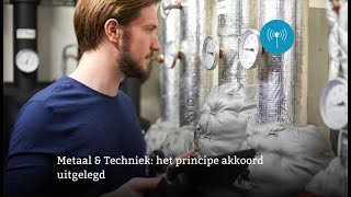 Het principe akkoord cao Metaal amp Techniek uitgelegd [upl. by Sheehan498]