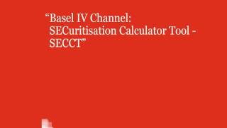 Basel IV SECuritisation Calculator Tool SECCT [upl. by Sadiras]