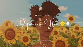 Dopamine Hit ☀️ lofi vibes to lift your mood [upl. by Edasalof]