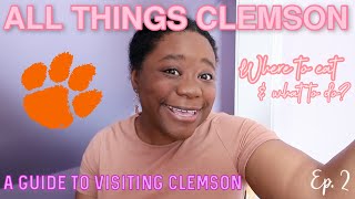 RECENT GRADS GUIDE TO VISITING CLEMSON  Where To Eat amp MustDo Activities  ep2 [upl. by Rep]