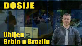 DOSIJE Ubijen Srbin u Brazilu [upl. by Weinman]