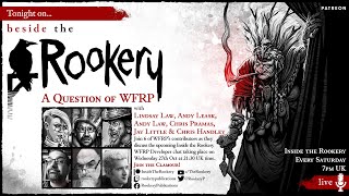 A Question of WFRP with Chris Pramas Jay Little Chris Handley and the Rooks BtR E7 ItR S1 Bonus [upl. by Floria650]