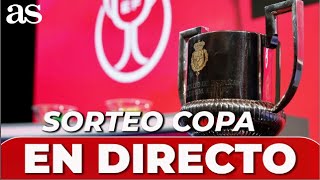 SORTEO DE COPA DEL REY EN DIRECTO [upl. by Llennej]