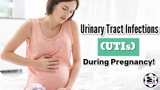 Urinary Tract Infections UTIs During Pregnancy  Pregnancy Healthy Tips [upl. by Nimoynib]