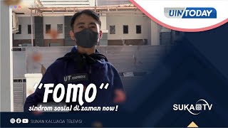 UIN TODAY  quotFOMO SINDROM SOSIAL ZAMAN NOWquot  IKLAN LAYANAN MASYARAKAT 2022 [upl. by Oirelav]