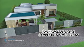 FACHADAS de CASAS CAMPESTRES MODERNAS en UN PISO forma de L  Arq Pablo Restrepo [upl. by Tildy]