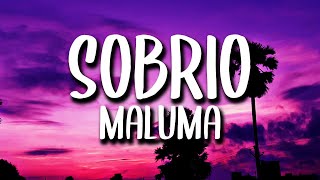 Maluma  Sobrio LetraLyrics [upl. by Anstus]