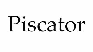 How to Pronounce Piscator [upl. by Cower606]