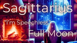 Sagittarius ♐️🌕 Im Speechless Full Moon  February 24 2024 Intuitive Tarot Reading [upl. by Iggy]