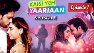 Kaisi Yeh Yaariaan Season 5  Episode 1 Story of kyy season 5  Fan Review [upl. by Alisa]