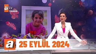 Gün Ortası  atv Haber 25 Eylül 2024 [upl. by Resor]