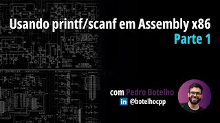 Usando printfscanf em Assembly  Assembly x86 Parte 1 [upl. by Earezed]