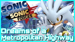 Dreams of a Metropolitan Highway Sonic 06 X Sonic Forces Music Mashup [upl. by Subak705]