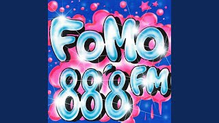 FOMO 888 FM [upl. by Naujet618]