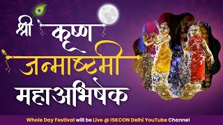 Grand Krishna Janmashtami MahaAbhishek 2023  ISKCON Delhi Live [upl. by Eriha]