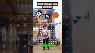 Como hacer chilena futbol vs basquetbolshortvideo [upl. by Meggi]