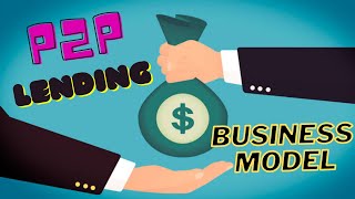 P2P Lending Business Model  How P2P lending works [upl. by Arimihc706]